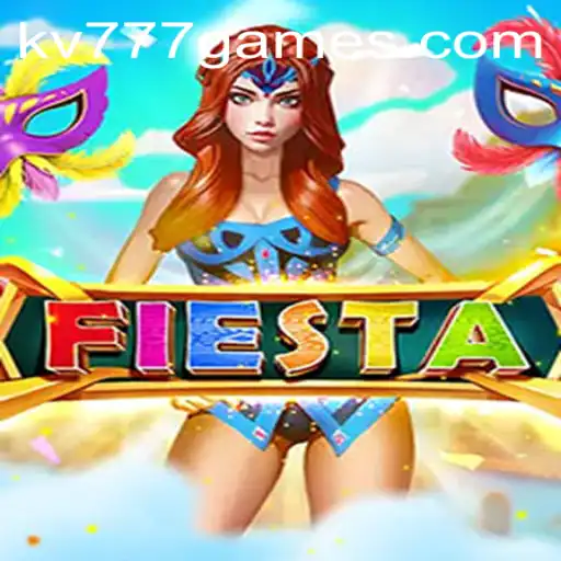 Unveiling the Exciting World of Fiesta: A Journey into the Game of 'kv777'