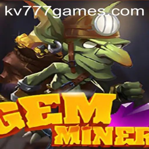 GemMiner: Unearth Treasures in the Ultimate Mining Adventure