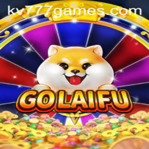 Unveiling GoLaiFu: The Game-changing Experience with kv777