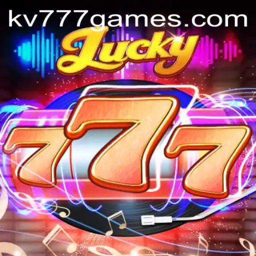 Unveiling the Thrills of Lucky777: A Game of Chance with kv777